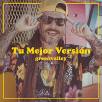 Tu Mejor Versión - Green Valley