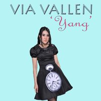 Yang - VIA VALLEN