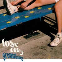 Lose My Grounding - haer
