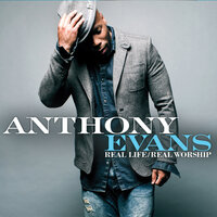 What Could Have Been - Anthony Evans